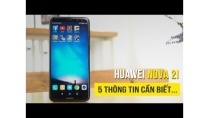 Huawei Nova 2i - 5 thông tin bạn cần biết! Huawei Nova 2i - 5 thông tin bạn cần biết!