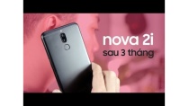 Huawei Nova 2i sau 3 tháng, còn đáng mua??? Huawei Nova 2i sau 3 tháng, còn đáng mua???