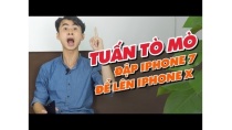 Tuấn Tò Mò đến Điện Thoại Vui đập iPhone 7 để lên iPhone X?! Tuấn Tò Mò đến Điện Thoại Vui đập iPhone 7 để lên iPhone X?!