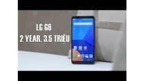 Đánh giá LG G6 sau gần 2 năm, giá giờ còn hơn 3 triệu Đánh giá LG G6 sau gần 2 năm, giá giờ còn hơn 3 triệu