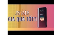 Galaxy S8 Hàn giờ quá rẻ, mua ĐƯỢC gì MẤT gì? Galaxy S8 Hàn giờ quá rẻ, mua ĐƯỢC gì MẤT gì?
