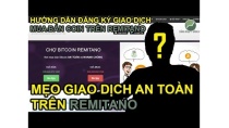 REMITANO - Hướng dẫn đăng ký, xác thực tài khoản, mua bán Bitcoin Ethereum an toàn nhất REMITANO - Hướng dẫn đăng ký, xác thực tài khoản, mua bán Bitcoin Ethereum an toàn nhất