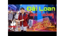 Một phát đến Đài Loan - chỉ cách du lịch trải nghiệm quốc đảo Một phát đến Đài Loan - chỉ cách du lịch trải nghiệm quốc đảo