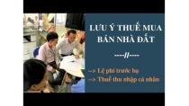 THUẾ MUA BÁN NHÀ ĐẤT THUẾ MUA BÁN NHÀ ĐẤT