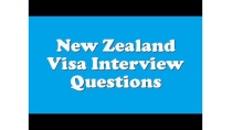 New Zealand Visa Interview Questions New Zealand Visa Interview Questions