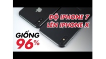 Độ vỏ iPhone 7 lên iPhone X giống đến 96% | Điện Thoại Vui Độ vỏ iPhone 7 lên iPhone X giống đến 96% | Điện Thoại Vui