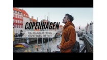 ĐAN MẠCH | Một ngày ở COPENHAGEN - Lý Thành Cơ Travel Vlog ĐAN MẠCH | Một ngày ở COPENHAGEN - Lý Thành Cơ Travel Vlog