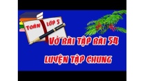 Vở bài tập toán lớp 5 tập 1 bài 54 luyện tập chung trang 67 Vở bài tập toán lớp 5 tập 1 bài 54 luyện tập chung trang 67