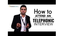 HOW TO ATTEND A TELEPHONIC INTERVIEW FOR FRESHERS - INTERVIEW TIPS HOW TO ATTEND A TELEPHONIC INTERVIEW FOR FRESHERS - INTERVIEW TIPS
