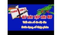 Vở bài tập toán lớp 5 tập 1 bài 40 viết các số đo độ dài dưới dáng số thập phân Vở bài tập toán lớp 5 tập 1 bài 40 viết các số đo độ dài dưới dáng số thập phân