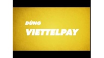 ViettelPay - Ngân hàng số của người Việt ViettelPay - Ngân hàng số của người Việt