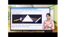 Vật lí lớp 9 Bài giảng 53 Sự phân tích ánh sáng trắng Vật lí lớp 9 Bài giảng 53 Sự phân tích ánh sáng trắng