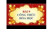 Hóa học lớp 8 - Bài 9 - Công thức hóa học Hóa học lớp 8 - Bài 9 - Công thức hóa học