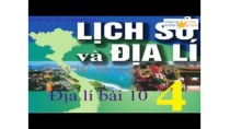 Địa lí 4, Bài 10, Ôn tập, thuan mai Địa lí 4, Bài 10, Ôn tập, thuan mai