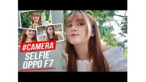 Camera Selfie 25MP trên OPPO F7 Hoàn hảo đến mức nào??? Camera Selfie 25MP trên OPPO F7 Hoàn hảo đến mức nào???