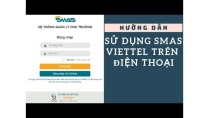 Hướng dẫn sử dụng phần mềm SMAS VIETTEL trên điện thoại Hướng dẫn sử dụng phần mềm SMAS VIETTEL trên điện thoại
