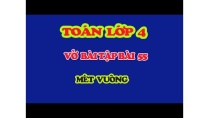 vở bài tập toán lớp 4 bài 55 trang 65 mét vuông vở bài tập toán lớp 4 bài 55 trang 65 mét vuông