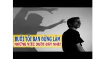 BUỔI TỐI BẠN ĐỪNG LÀM NHỮNG VIỆC DƯỚI ĐÂY NHÉ! BUỔI TỐI BẠN ĐỪNG LÀM NHỮNG VIỆC DƯỚI ĐÂY NHÉ!