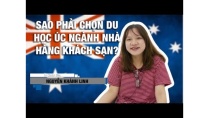 Du học Úc - Nguyễn Khánh Linh: Sao phải chọn du học Úc ngành nhà hàng khách sạn? Du học Úc - Nguyễn Khánh Linh: Sao phải chọn du học Úc ngành nhà hàng khách sạn?