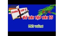 vở bài tập toán lớp 4 tập 1 bài 55 mét vuông trang 65 vở bài tập toán lớp 4 tập 1 bài 55 mét vuông trang 65
