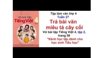 Tập làm văn lớp 4 - Tuần 27 - Vở bài tập tiếng việt 4 trang 58 Tập làm văn lớp 4 - Tuần 27 - Vở bài tập tiếng việt 4 trang 58