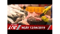 60 Giây Chiều - Ngày 12/04/2019 - Tin Tức Mới Nhất 60 Giây Chiều - Ngày 12/04/2019 - Tin Tức Mới Nhất