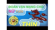Tuổi Thìn Tiền bạc dư giả, con cháu đông đủ || Tử vi khoa học || Đoán vận mạng cho nữ tuổi Thìn Tuổi Thìn Tiền bạc dư giả, con cháu đông đủ || Tử vi khoa học || Đoán vận mạng cho nữ tuổi Thìn