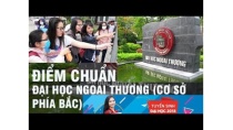 Trường ĐH Ngoại thương hạ điểm sàn xét tuyển năm học 2018 - 2019 Trường ĐH Ngoại thương hạ điểm sàn xét tuyển năm học 2018 - 2019