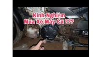 Cách chọn mua xe máy cũ / kinh nghiệm mua xe máy cũ giá tốt chất lượng Cách chọn mua xe máy cũ / kinh nghiệm mua xe máy cũ giá tốt chất lượng
