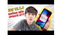 iOS 12.1.4 - QUÁ NHIỀU LỖI KHÔNG NÊN NÂNG CẤP??? iOS 12.1.4 - QUÁ NHIỀU LỖI KHÔNG NÊN NÂNG CẤP???