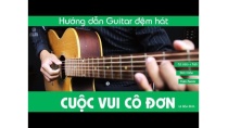 Cuộc Vui Cô Đơn - Lê Bảo Bình | Hướng dẫn Guitar + Có Intro +Tab | JERLYBEE GUITAR Cuộc Vui Cô Đơn - Lê Bảo Bình | Hướng dẫn Guitar + Có Intro +Tab | JERLYBEE GUITAR