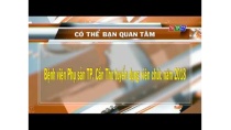 Bệnh viện Phụ sản TP. Cần Thơ tuyển dụng viên chức năm 2018 Bệnh viện Phụ sản TP. Cần Thơ tuyển dụng viên chức năm 2018