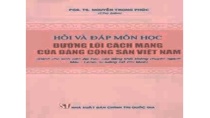 Hỏi và đáp môn học Đường lối Cách Mạng của Đảng Cộng Sản Việt Nam - Câu 3-5 Hỏi và đáp môn học Đường lối Cách Mạng của Đảng Cộng Sản Việt Nam - Câu 3-5