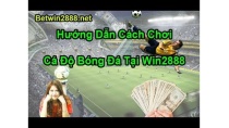 Hướng Dẫn Chơi Cá Độ Cá Cược Bóng Đá Online Tại Win2888 - Kèo Nhà Cái Win2888 Hướng Dẫn Chơi Cá Độ Cá Cược Bóng Đá Online Tại Win2888 - Kèo Nhà Cái Win2888