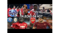 Tin bóng đá|Chuyển nhượng 13/05|Pogba đấu võ mồm, Lukaku thành hàng hot, Arsenal nhắm Manolas Tin bóng đá|Chuyển nhượng 13/05|Pogba đấu võ mồm, Lukaku thành hàng hot, Arsenal nhắm Manolas