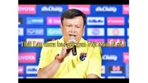 HLV Thái Lan: Bóng đá Thái Lan chưa bao giờ ngán bóng đá Việt Nam HLV Thái Lan: Bóng đá Thái Lan chưa bao giờ ngán bóng đá Việt Nam