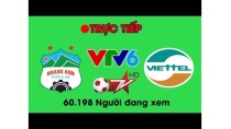 🔴 TRỰC TIẾP Viettel - Hoàng Anh Gia Lai VTV6 Hôm nay 0 lượt xem 🔴 TRỰC TIẾP Viettel - Hoàng Anh Gia Lai VTV6 Hôm nay 0 lượt xem
