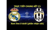 TRỰC TIẾP CHUNG KẾT CÚP C1 TRỰC TIẾP CHUNG KẾT CÚP C1