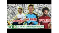 Top 10 cầu thủ đắt giá nhất Ngoại Hạng Anh hiện tại | Không có chỗ cho siêu sao Châu Á Son heung min Top 10 cầu thủ đắt giá nhất Ngoại Hạng Anh hiện tại | Không có chỗ cho siêu sao Châu Á Son heung min
