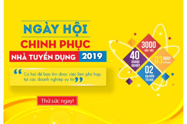 Ứng viên cần làm gì để tham gia ứng tuyển tại “Ngày hội chinh phục ...