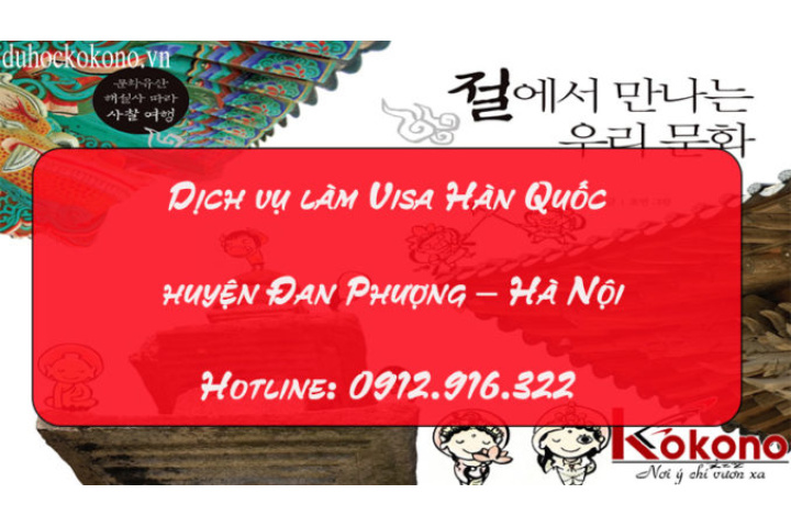 Dịch vụ làm Visa Hàn Quốc trọn gói ở huyện Đan Phượng – Hà Nội – DU ...