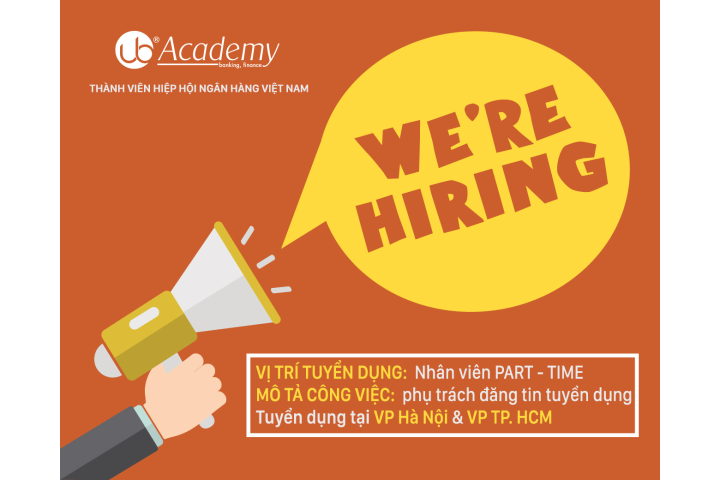 UBGroup thông báo tuyển dụng Nhân sự PART – TIME