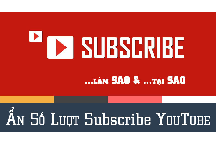Ẩn Số Lượt Subscribe Youtube Làm Sao Và Tại Sao? | Tranthe.net