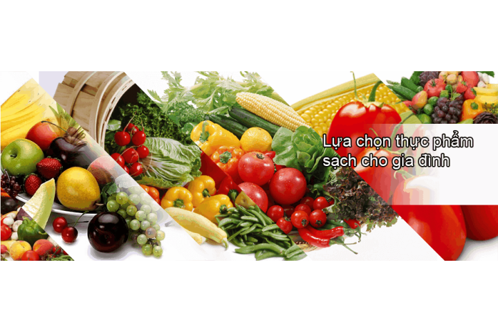 Kinh nghiệm chọn mua thực phẩm sạch không thể bỏ qua