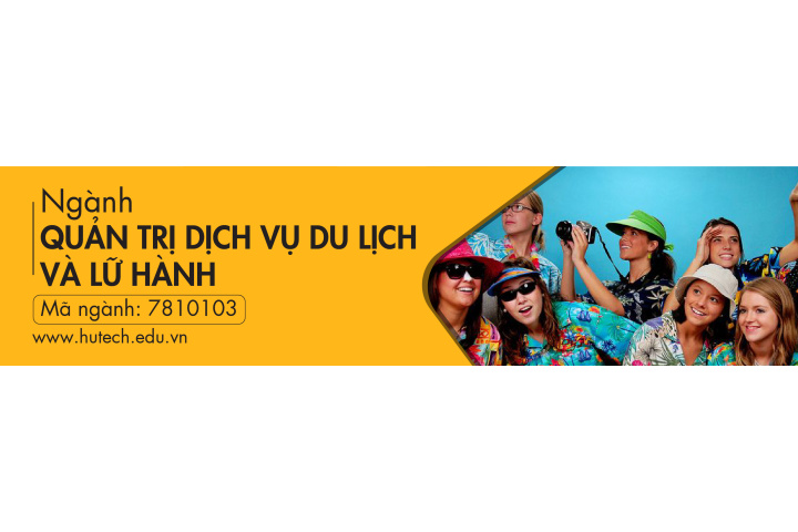 Ngành Quản trị dịch vụ du lịch và lữ hành là gì? Ra trường làm gì?