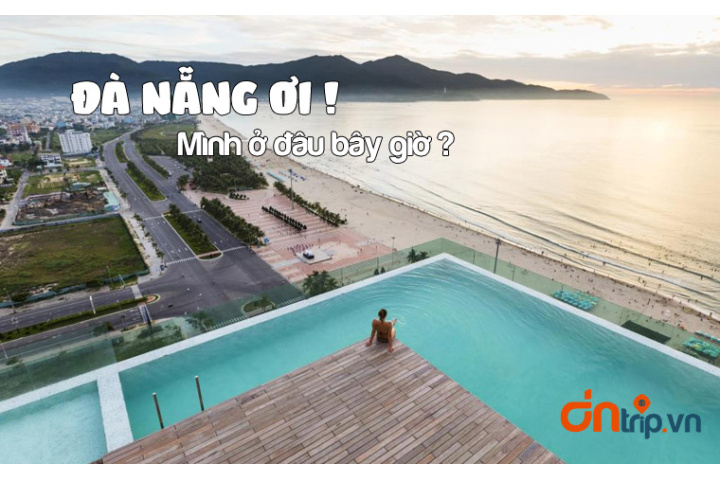 10 KHÁCH SẠN ĐÀ NẴNG GIÁ RẺ, ĐẸP VÀ CHẤT LƯỢNG TỐT - dntrip.vn