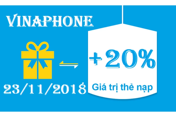 VinaPhone khuyến mãi 20% thẻ nạp ngày 23/11/2018