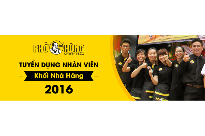 Tuyển Dụng Nhân Viên khối Nhà Hàng Phở Ông Hùng 2016