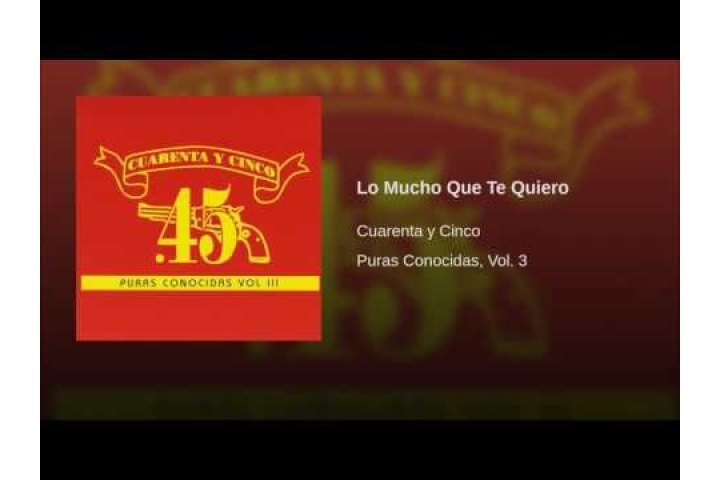 Lo Mucho Que Te Quiero - YouTube | New Mexico Spanish/English Music ...