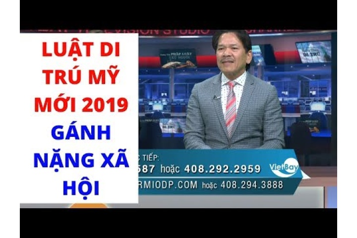DI TRÚ VÀ NHẬP TỊCH MỸ | Luật Di Trú Mỹ Mới 2019: Chủ Đề Về Gánh ...